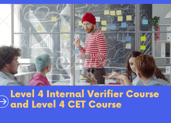 Level 4 Internal Verifier Course and Level 4 CET Course